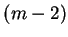 $ (m-2)$